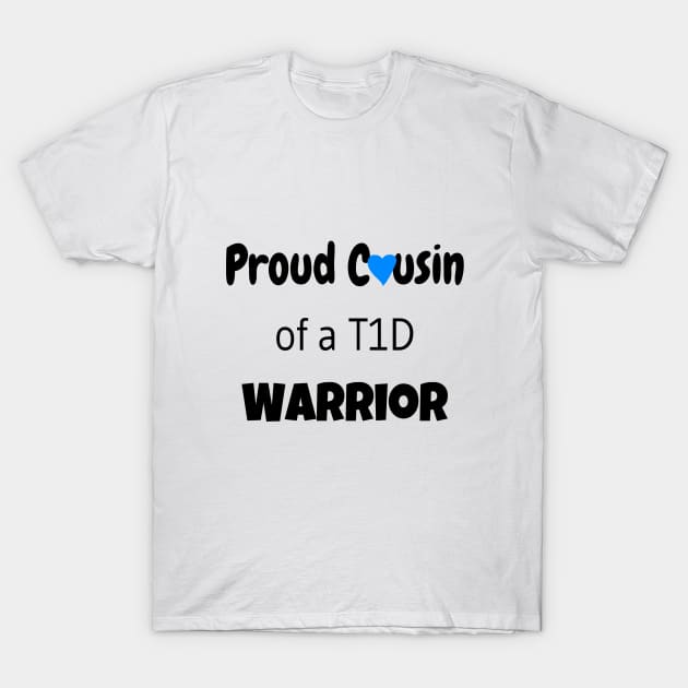 Proud Cousin - Black Text - Blue Heart T-Shirt by CatGirl101